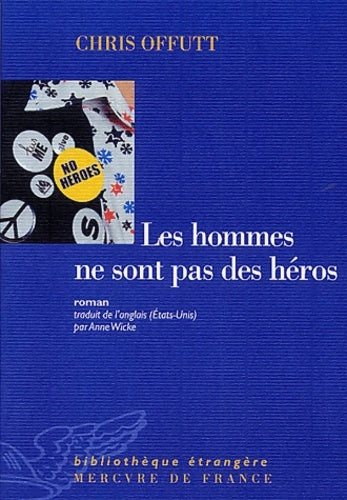 Livrenpoche : Les hommes ne sont pas des héros - Chris Offutt - Livre