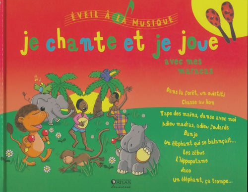 Livrenpoche : Je chante et je joue avec mes maracas - Collectif - Livre