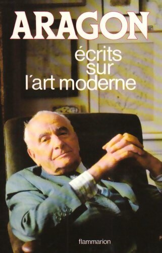 Livrenpoche : Ecrits sur l'art moderne - Louis Aragon - Livre