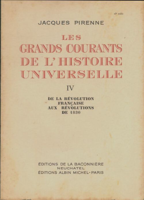 Livrenpoche : Les grands courants de l'histoire universelle Tome IV - Jacques Pirenne - Livre