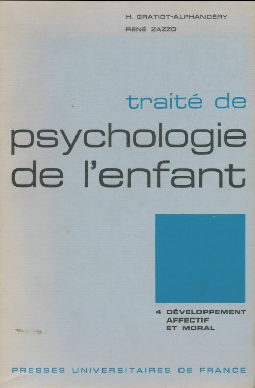 Livrenpoche : Le développement affectif et moral Tome IV - René Zazzo - Livre
