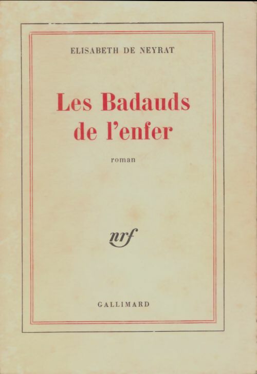 Livrenpoche : Les badauds de l'enfer - Elisabeth De Neyrat - Livre