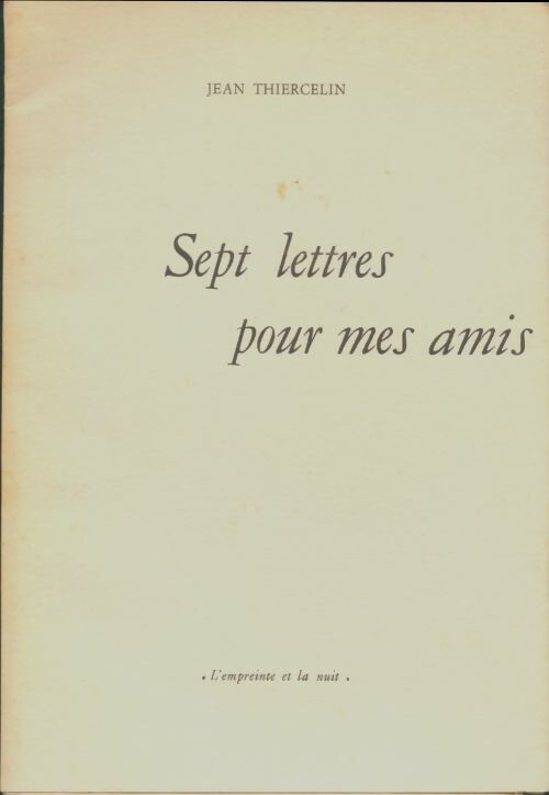 Livrenpoche : Sept lettres pour mes amis - Jean Thiercelin - Livre