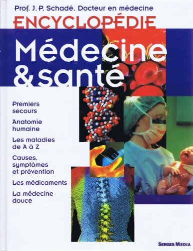 Livrenpoche : Encyclopédie Médecine & santé - J.P. Schadé - Livre