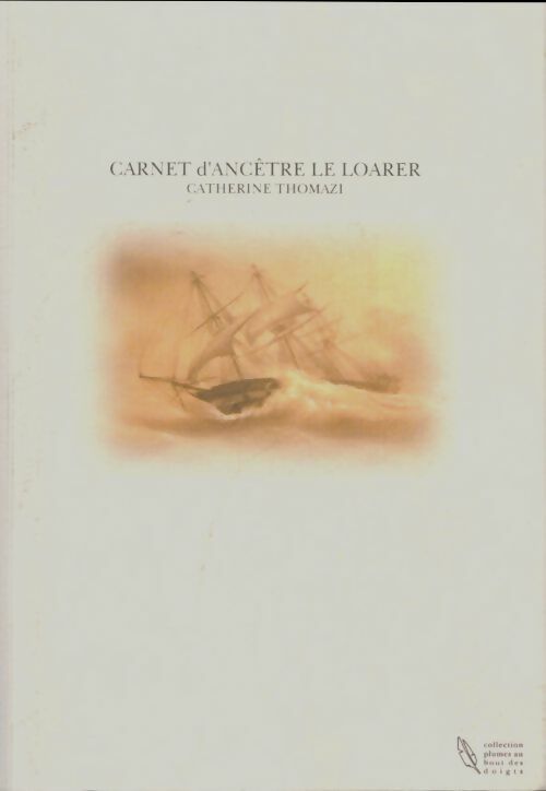 Livrenpoche : Carnet d'ancêtre Le Loarer - Catherine Thomazi - Livre