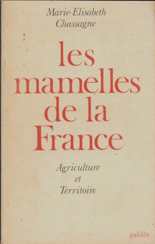 Livrenpoche : Les mamelles de la France - Marie-Elisabeth Chassagne - Livre