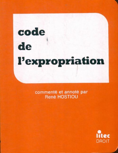 Livrenpoche : Code de l'expropriation - R. Hostiou - Livre