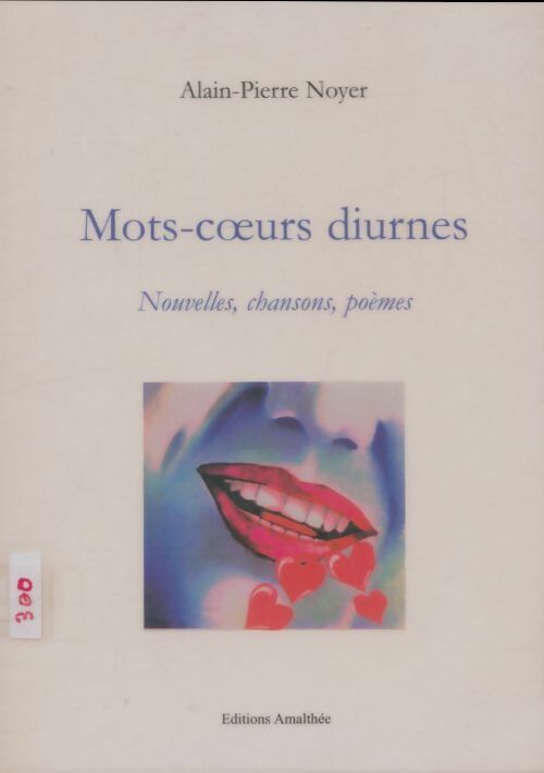 Livrenpoche : Mots-coeurs diurnes - Alain-Pierre Noyer - Livre