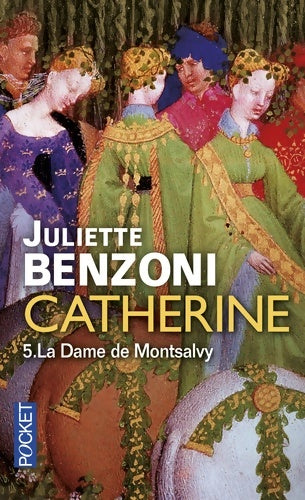 Livrenpoche : Catherine volume 5 - Juliette Benzoni - Livre