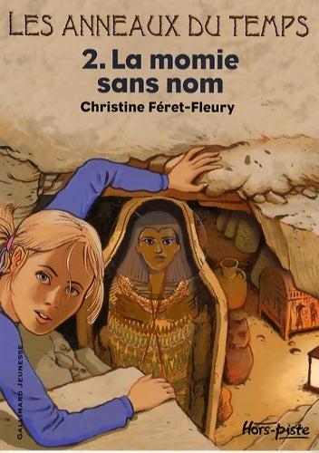 Livrenpoche : Les anneaux du temps II : La momie sans nom - Christine Féret-Fleury - Livre