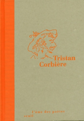 Livrenpoche : Tristan corbière - Valérie Laurent - Livre