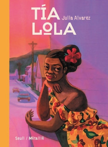 Livrenpoche : Tia lola - Julia Alvarez - Livre
