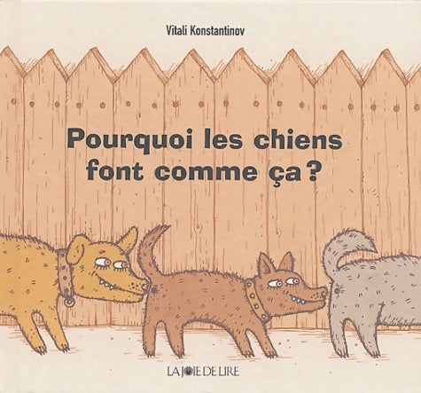 Livrenpoche : Pourquoi les chiens font comme ça ? - Vitali Konstantinov - Livre