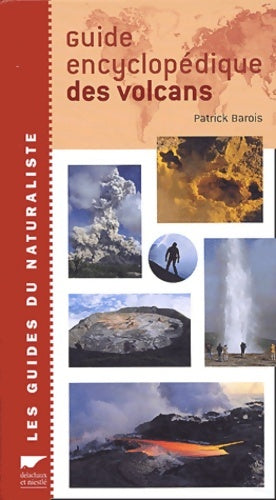 Livrenpoche : Guide encyclopédique des volcans - Patrick Barois - Livre