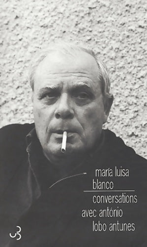 Livrenpoche : Conversations avec antonio lobo-antunes - Maria Luisa Blanco - Livre