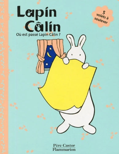 Livrenpoche : Où est passé lapin câlin ? - Kunhardt Dorothy - Livre