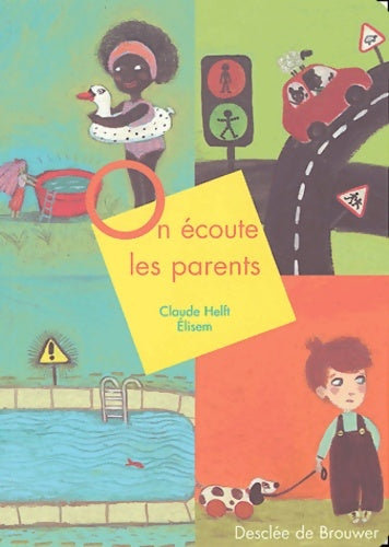 Livrenpoche : On écoute les parents - Claude Helft - Livre