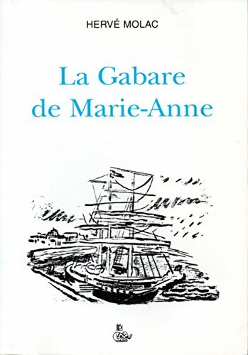 Livrenpoche : La gabare de Marie-Anne - Hervé Molac - Livre