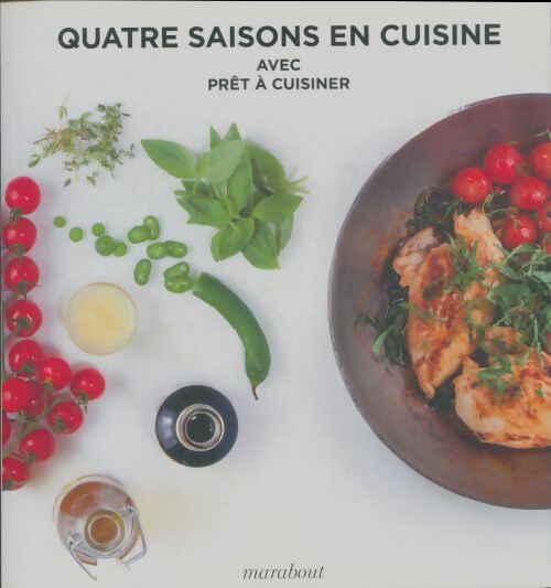 Livrenpoche : Quatre saisons en cuisine avec prêt à cuisiner - Collectif - Livre