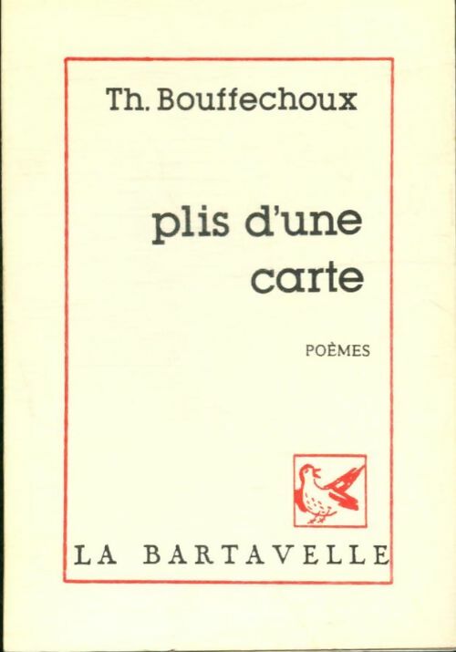 Livrenpoche : Plis d'une carte - Thierry Bouffechoux - Livre