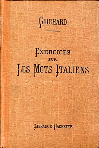 Livrenpoche : Exercices sur les mots italiens - L. Guichard - Livre