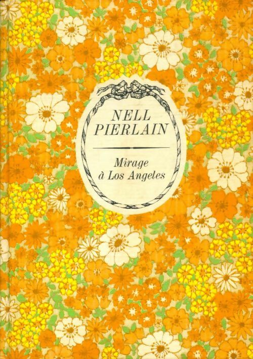 Livrenpoche : Mirage à Los Angeles - Nell Pierlain - Livre