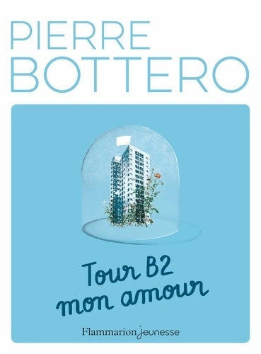 Livrenpoche : Tour B2 mon amour - Pierre Bottero - Livre