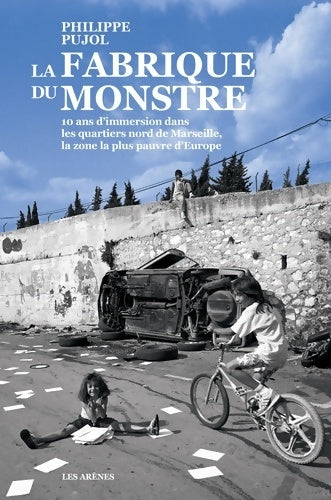 Livrenpoche : LA FABRIQUE DU MONSTRE - PUJOL-P - Livre