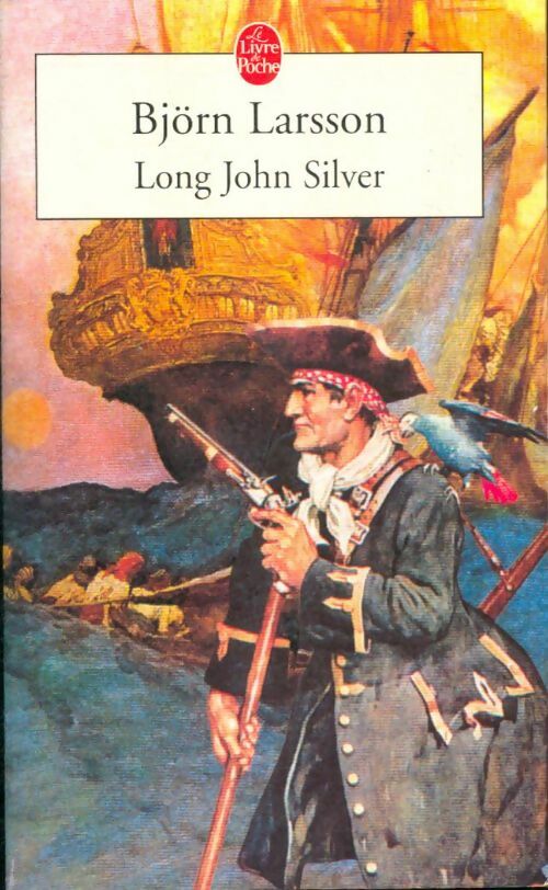 Livrenpoche : Long John Silver - Björn Larsson - Livre