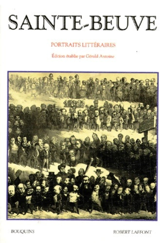Livrenpoche : Portraits littéraires : Sainte beuve - Charles-Augustin Sainte-Beuve - Livre