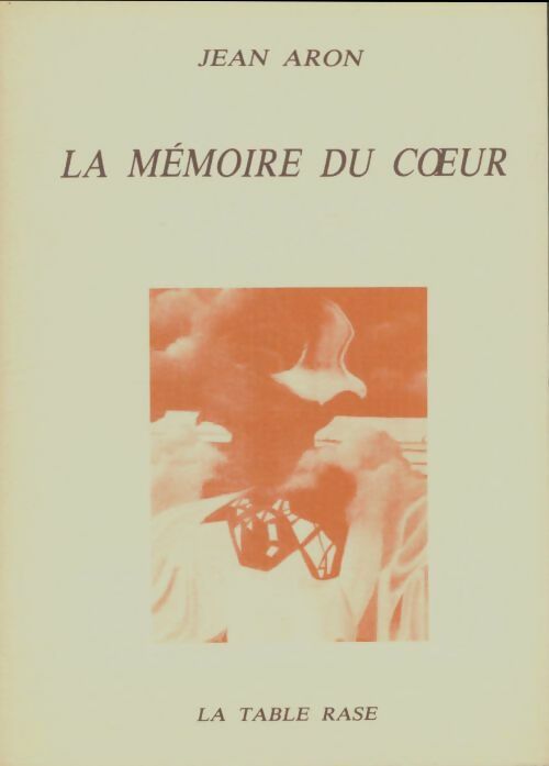 Livrenpoche : La mémoire du coeur - Jean Aron - Livre