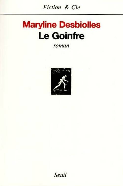 Livrenpoche : Le goinfre - Maryline Desbiolles - Livre