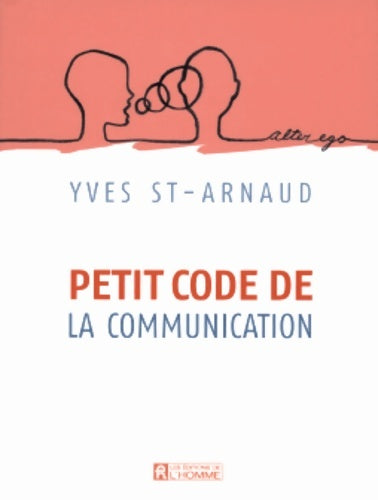 Livrenpoche : PETIT CODE DE LA COMMUNICATION - Collectif - Livre