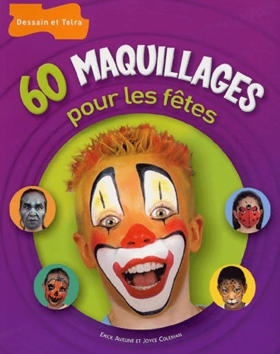 Livrenpoche : 60 maquillages pour les fêtes - Erick Aveline - Livre