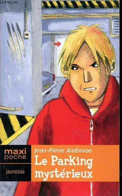 Livrenpoche : Le parking mystérieux - Jean-Pierre Andrevon - Livre