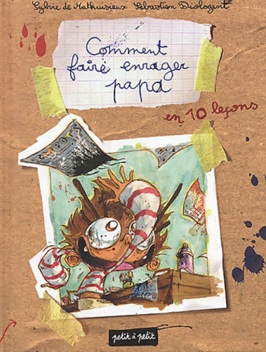 Livrenpoche : Comment faire enrager papa : En 10 leçons - Sylvie Mathuisieulx - Livre
