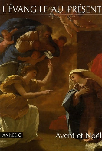 Livrenpoche : l'Evangile au présent : Année c - avent et noël - Denis Sonet - Livre