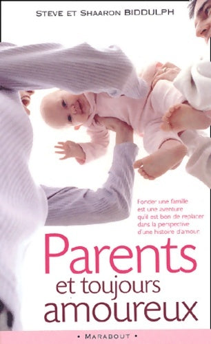 Livrenpoche : Parents et toujours amoureux - S. Biddulph - Livre