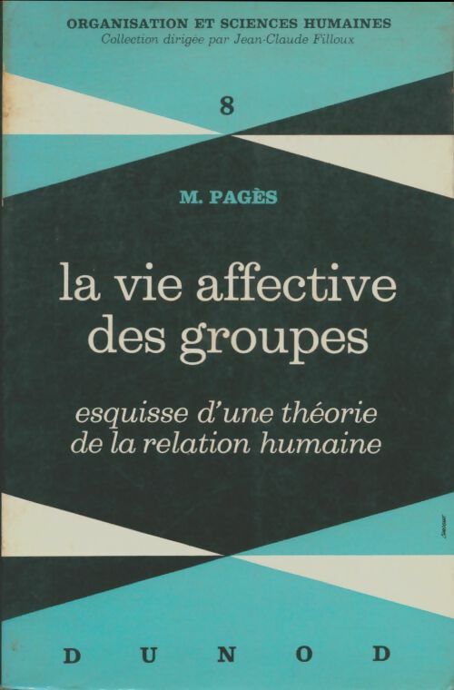 Livrenpoche : La vie affective des groupes - Max Pagès - Livre