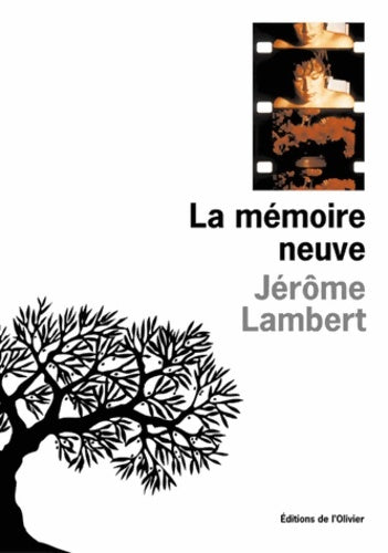 Livrenpoche : La mémoire neuve suivi de pour mémoire - Jérome Lambert - Livre