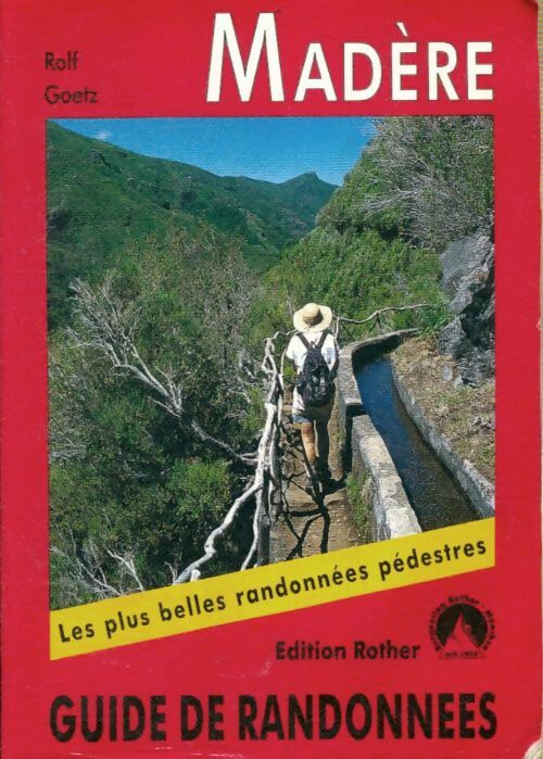 Livrenpoche : Madère. Les 60 plus belles randonnées pédestres. Avec GPS tracks - Rolf Goetz, Rolf Goetz - Livre