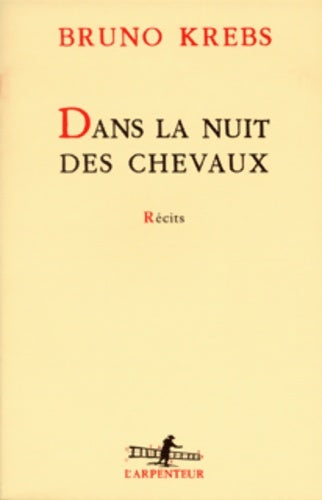 Livrenpoche : Dans la nuit des chevaux - Bruno Krebs - Livre