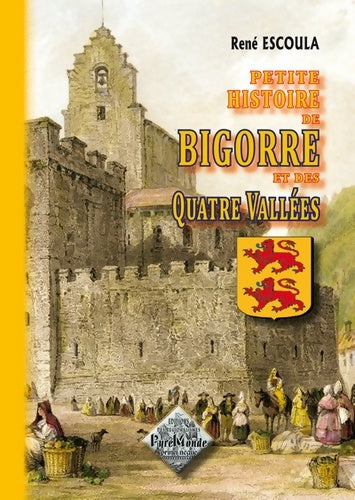 Livrenpoche : Petite histoire de bigorre et des quatre vallées - Pyrémonde - Livre