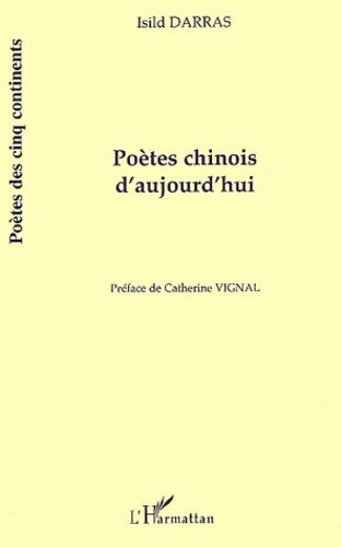 Livrenpoche : Poètes chinois d'aujourd'hui - Isild Darras - Livre