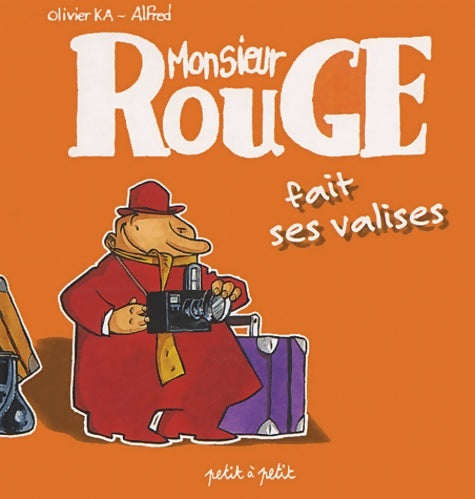 Livrenpoche : Monsieur rouge fait ses valises - Alfred - Livre