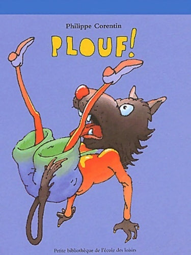 Livrenpoche : Plouf ! - Philippe Corentin - Livre