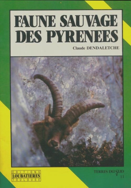 Livrenpoche : La faune sauvage des Pyrénées - Claude Dendaletche - Livre