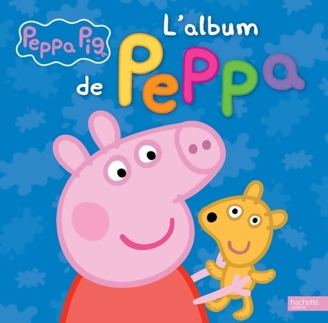 Livrenpoche : L'album de Peppa - Neville Astley - Livre