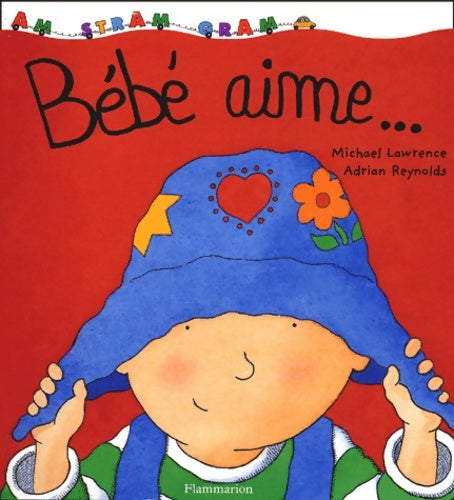 Livrenpoche : Bébé aime... - Michael Lawrence - Livre