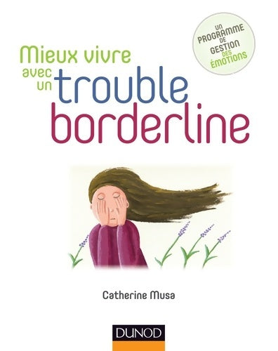 Livrenpoche : Mieux vivre avec un trouble borderline - Catherine Musa - Livre